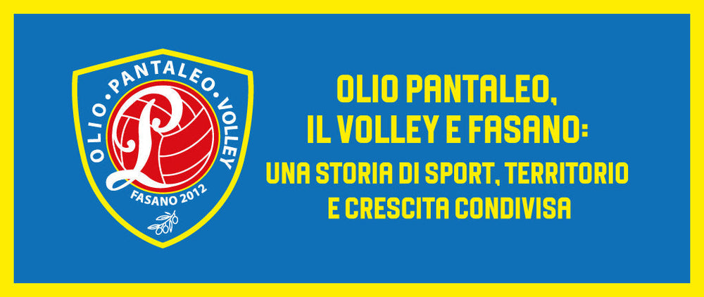 Olio Pantaleo, il volley e Fasano: una storia di sport, territorio e crescita condivisa